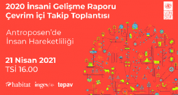 Kalkınma ve İnsani Yardım Camiası UNDP Türkiye’nin Düzenlediği “İnsan Çağı’ında Göç” Toplantısında Bir Araya Geldi