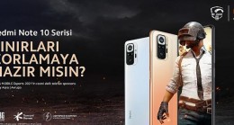 Xiaomi Redmi Note 10 serisi ile PUBG Mobile E-spor Turnuvalarının Türkiye’deki akıllı telefon sponsoru oldu