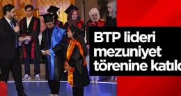 BTP lideri mezuniyet törenine katıldı