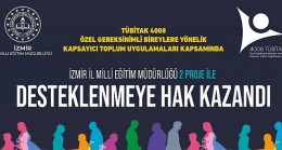 İzmir İl Milli Eğitim Müdürlüğü TÜBİTAK 4008 de 2 Proje İle Büyük Bir Başarıya İmza Attı