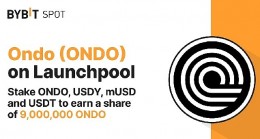Bybit Launchpool Staking Etkinliğini Tanıttı: 9.000.000 ONDO'dan Pay Kazanmak için Stake Edin