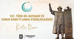 Karaman Belediye Başkanı Savaş Kalaycı, Türk Dil Bayramı’nın 747. yılı ve Yunus Emre’yi anma etkinleri nedeniyle bir kutlama mesajı yayınladı