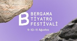 Bergama Tiyatro Festivali’nin tarihleri belli oldu!
