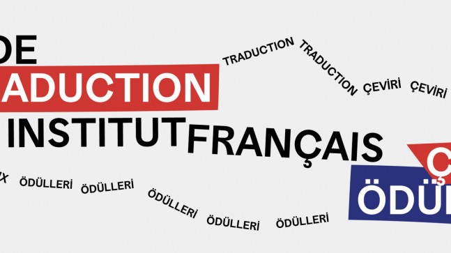 Institut français Türkiye 2022 Çeviri Ödülleri’ne başvurular başladı