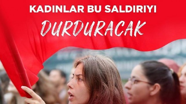 Kadınlar bu saldırıyı durduracak!