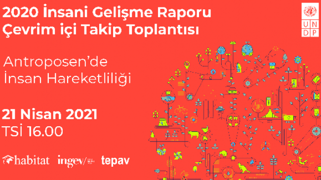 Kalkınma ve İnsani Yardım Camiası UNDP Türkiye’nin Düzenlediği “İnsan Çağı’ında Göç” Toplantısında Bir Araya Geldi