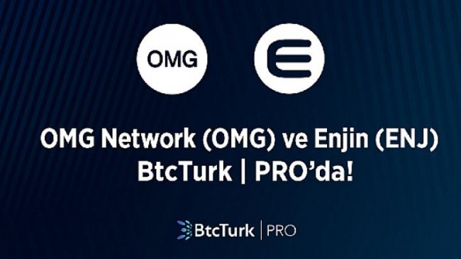 OMG Network (OMG) ve Enjin (ENJ) de BtcTurk | PRO’da