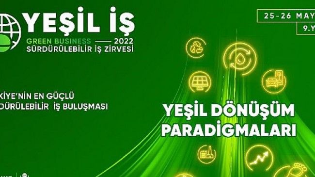 Yeşil İş Zirvesi’ne güncel gelişmeler ve enerji damgasını vurdu