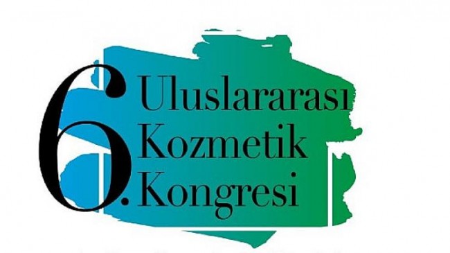 6.Uluslararası Kozmetik Kongresi Sektör Temsilcilerini Ağırlayacak