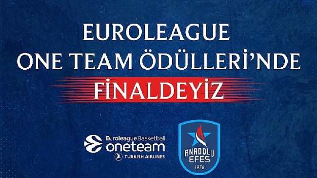 Anadolu Efes Spor Kulübü, Sosyal Sorumluluk Projesiyle One Team Ödülleri'nde Finale Kalan Takımlardan Biri Oldu