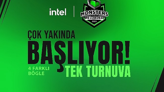 Intel Monsters Reloaded 2023, Çok Yakında Başlıyor