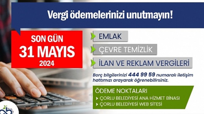 Çorlu Belediyesi Vergi Ödemelerinde Son Gün 31 Mayıs