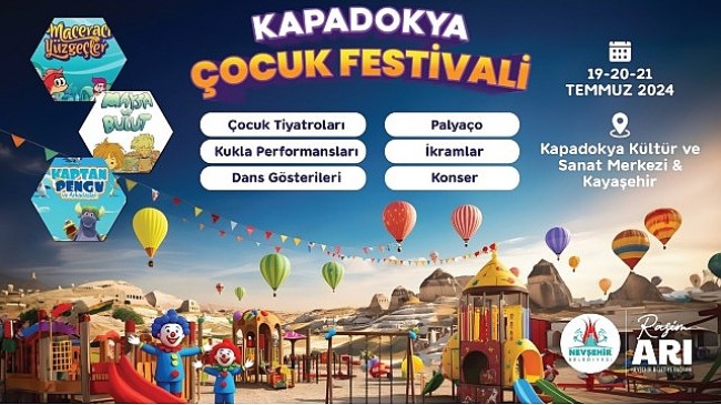 Nevşehir Belediyesi tarafından bu yıl ilk kez düzenlenecek olan Kapadokya Çocuk Festivali, 19-21 Temmuz 2024 tarihleri arasında Kapadokya Kültür ve Sanat Merkezi ve Kayaşehir’de gerçekleştirilecek