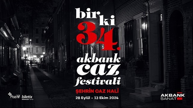 34. Akbank Caz Festivali’nde sahne alacak yeni isimler açıklandı