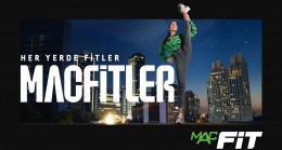 MACFit’ten yeni reklam kampanyası: ”Her Yerde Fitler MACFitler”