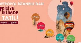 Sevgililer Günü dönemine özel muhteşem tatil kampanyası Metropol İstanbul’da