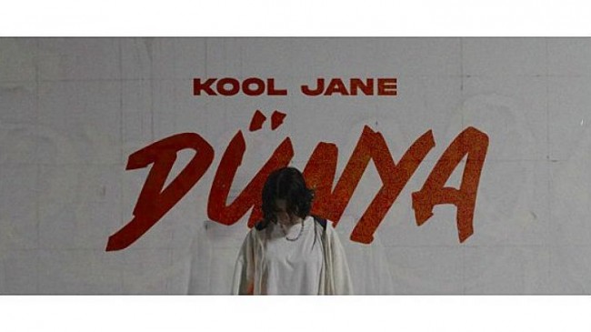 Kool Jane, Yeni Şarkısını Paylaştı: “Dünya”