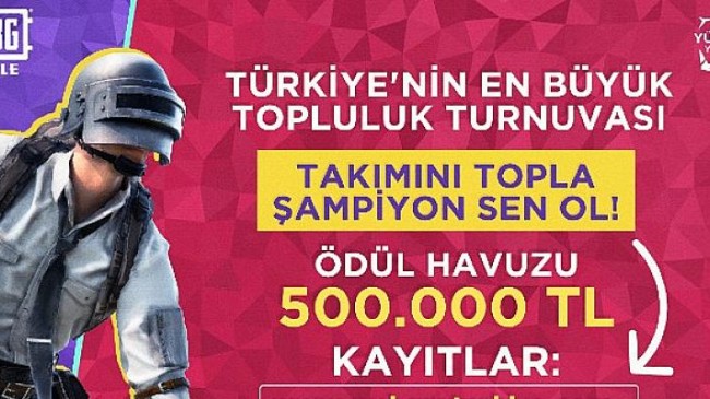 PUBG MOBILE, Türkiye’nin en büyük topluluk turnuvasına imza atıyor
