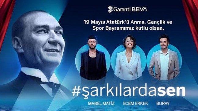 Garanti BBVA, 19 Mayıs’ı   Atatürk’ün sevdiği şarkılarla kutluyor