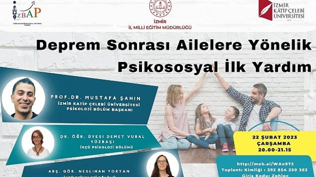 İzmir İl Milli Eğitim Müdürlüğünden “Deprem Sonrası Ailelere Yönelik Psikososyal İlk Yardım" Semineri