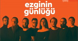 Ezginin Günlüğü unutulmayan şarkıları ile  İstanbul, Bursa, Erzurum ve Ankara’da