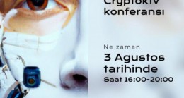 CryptoKTV Konferansı” 3 Ağustos’ta İstanbul’da düzenlenecek