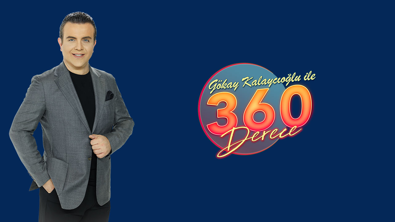 Gökay Kalaycıoğlu ile 360 Derece başlıyor