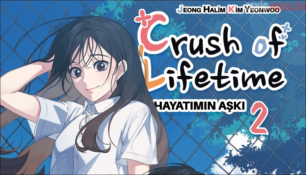 Athica’nın ilk manhwa serilerinden Crush of Lifetime’ın ilk iki cildi okurla buluşuyor