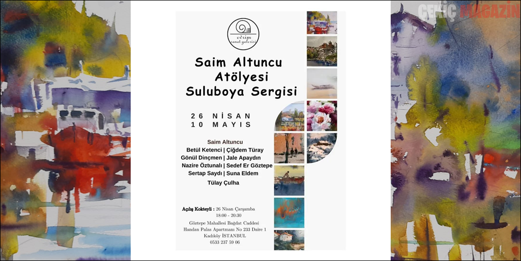 Saim Altuncu Atölyesi Suluboya Sergisi  Evrim Sanat Galerisi’nde Açılacak.