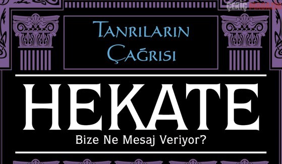 Destek Yayınları’nın mitoloji serisi Tanrıların Çağrısı’nın yeni kitabı Hekate çıktı!