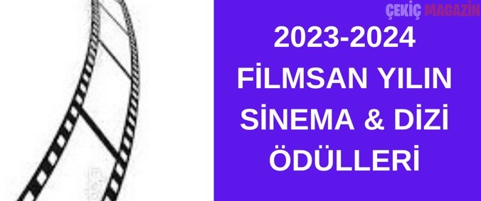 FİLM-SAN VAKFI 2023-2024 SİNEMA VE DİZİ ÖDÜLLERİ İÇİN START VERDİ….